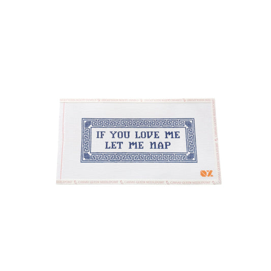 If You Love Me, Let Me Nap Pillow (Oz)