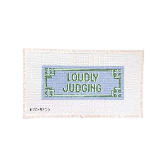 Loudly Judging