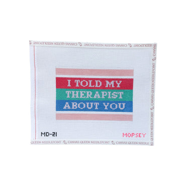 I Told My Therapist About You