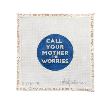 Call Your Mother She Worries Round