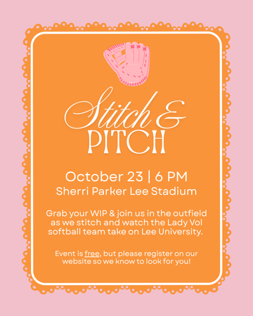 Lady Vol Stitch & Pitch October 23