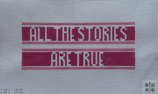 All The Stories Are True
