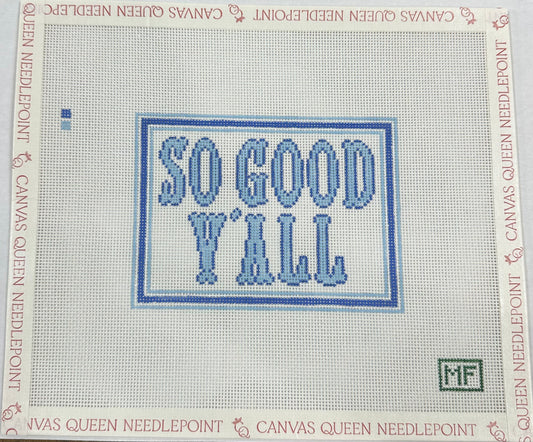So Good Y'all - Cajun French Blue