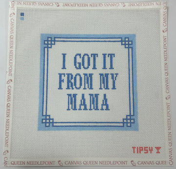Got It From Mama