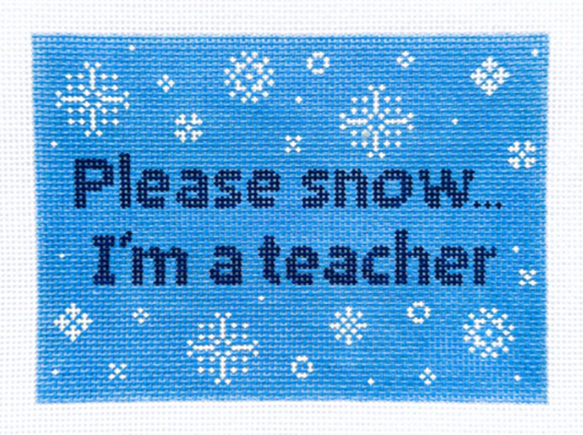 Please Snow, I'm a Teacher