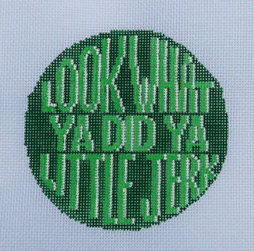 Look What Ya Did, Ya Little Jerk