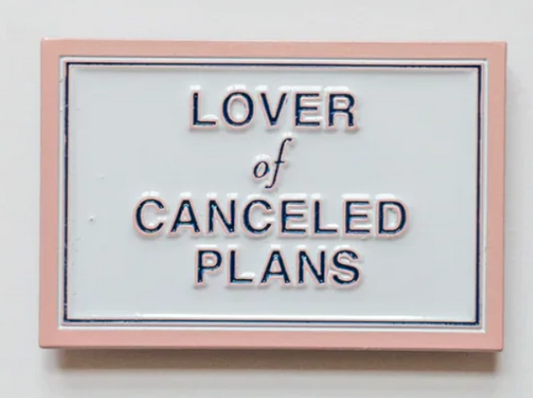 Lover of Canceled Plans Needleminder