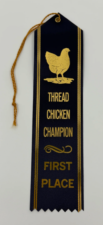 Thread Chicken Champion Award Ribbon