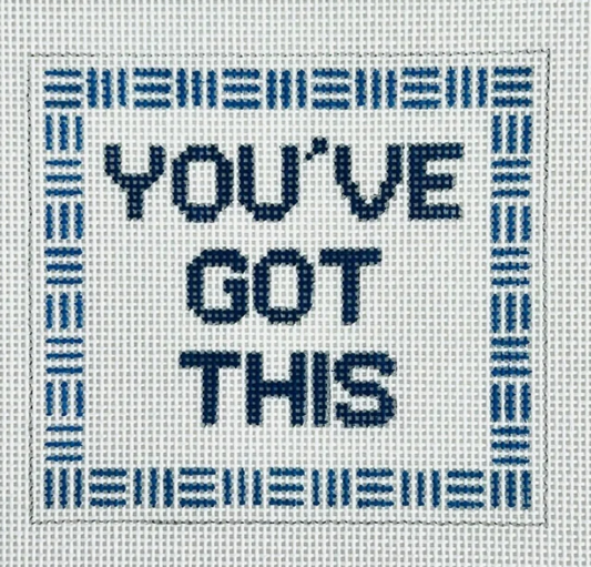 You've Got This