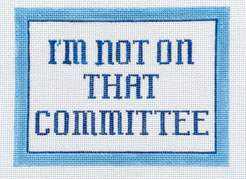 I'm Not on That Committee