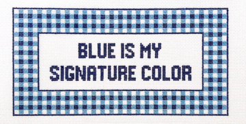 Blue is My Signature Color