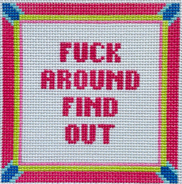 Fuck Around and Find Out Square