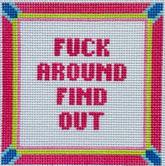 Fuck Around and Find Out Square