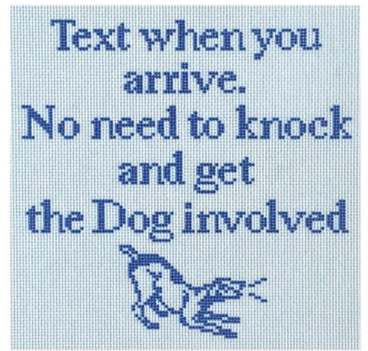 Text When You Arrive (Dog)