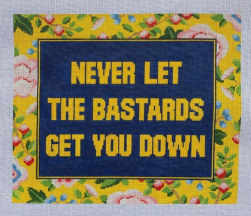 Never Let the Bastards Get You Down Pillow