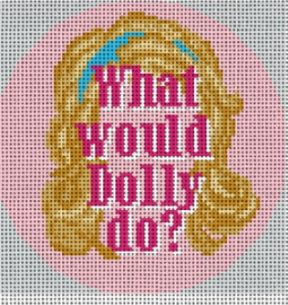 What Would Dolly Do? (NeedlePaint)