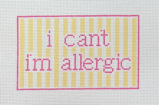 I Can't I'm Allergic