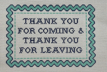 Thank You For Coming, Thank You For Leaving