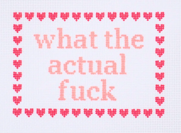 What the Actual Fuck (Pink)