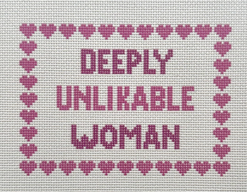 Deeply Unlikable Woman