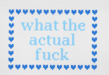 What the Actual Fuck (Blue)
