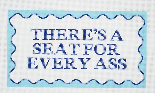 There's a Seat for Every Ass