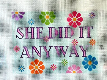 She Did It Anyway