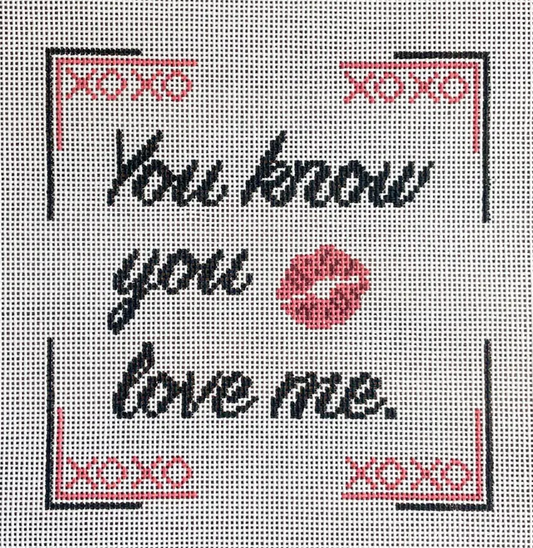 You Know You Love Me