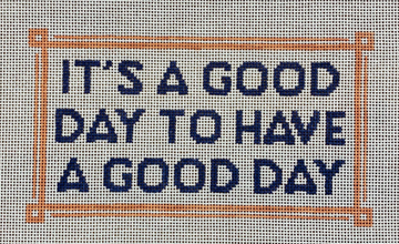 It's a Good Day to Have a Good Day
