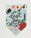 First and Last Day of School Banner Set