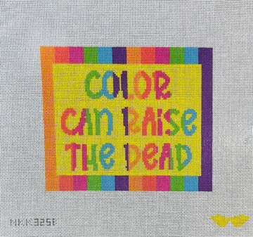 Color Can Raise the Dead (Iris Quotes- Color)