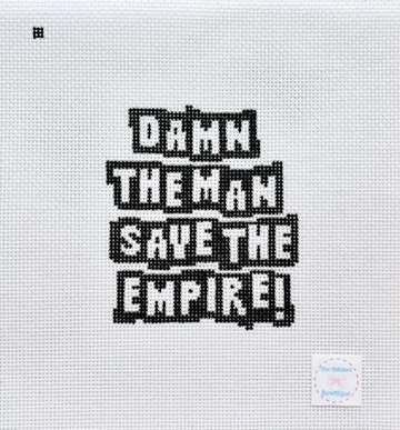 Damn the Man Save the Empire