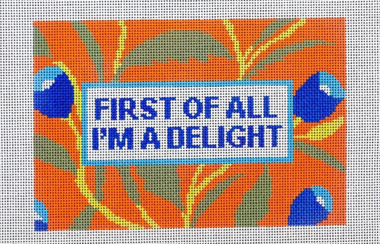 First of All, I'm a Delight