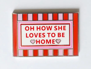 Oh How She Loves to Be Home Needleminder