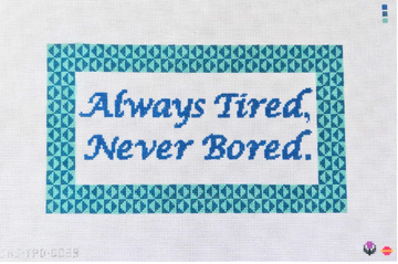 Always Tired, Never Bored (Trunk Show)