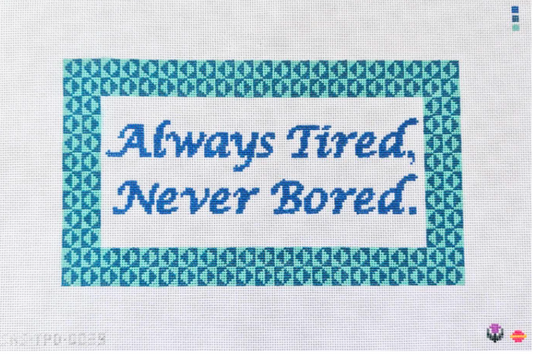 Always Tired, Never Bored (Trunk Show)
