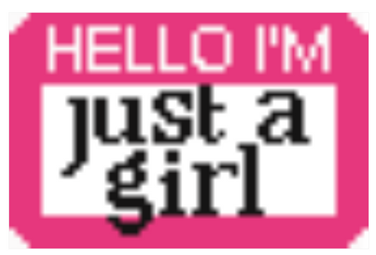 Hello I'm: Just a Girl
