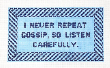 I Never Repeat Gossip