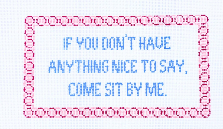 If You Don't Have Anything Nice to Say