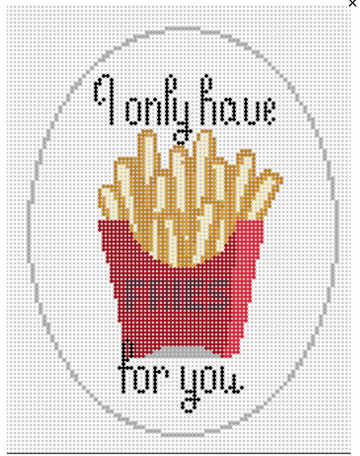 I Only Have Fries for You