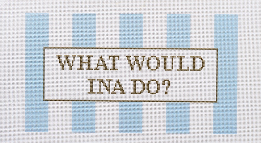 What Would Ina Do?