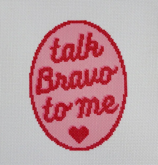 Talk Bravo to Me
