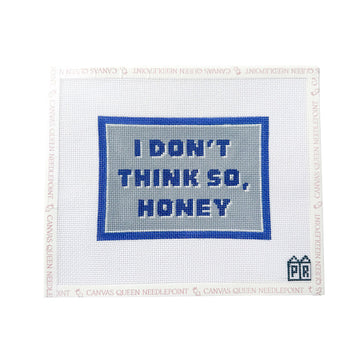 I Don't Think So, Honey